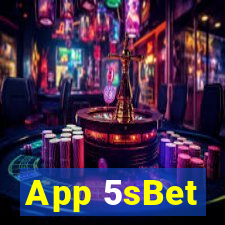 App 5sBet